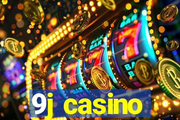 9j casino